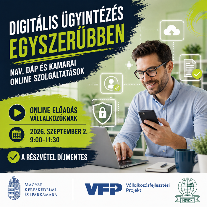 Digitális ügyintézés egyszerűbben – NAV, DÁP és kamarai online szolgáltatások - online előadások vállalkozóknak
